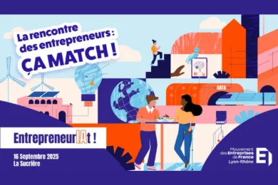 La rencontre des entrepreneurs : ça match ! [Partenaire]